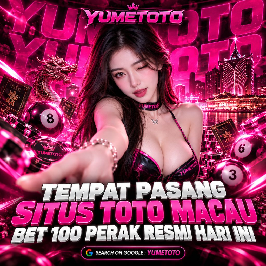 YUMETOTO : Pops Tempat Pasang Situs Toto Macau Bet 100 Perak Resmi Hari Ini